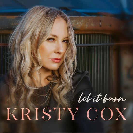 Kristy Cox - Let It Burn 2024 - Front.jpg
