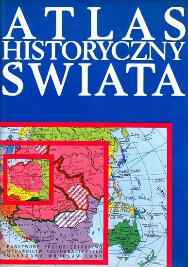 ATLAS HISTORYCZNY ŚWIATA - Atlas Historyczny Świata - okładka.jpg